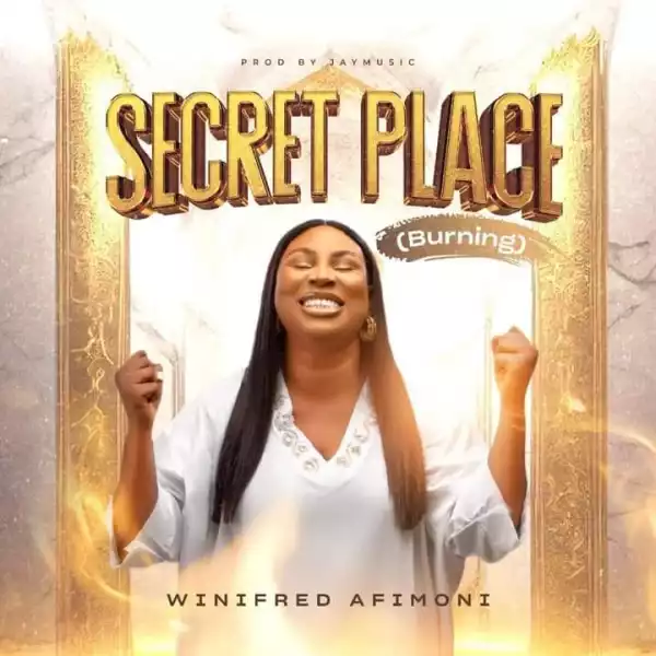 Winifred Afimoni – Secret Place (Burning)