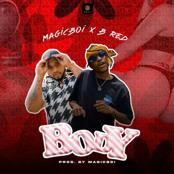 MagicBoi x B-Red – Body