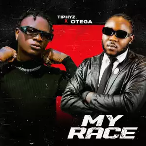 Tiphyz – My Race ft. Otega
