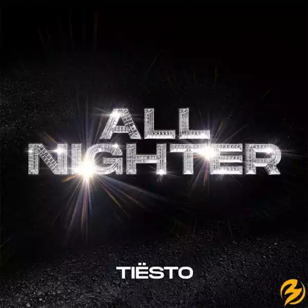 Tiësto – All Nighter