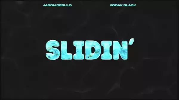Jason Derulo Ft. Kodak Black – Slidin