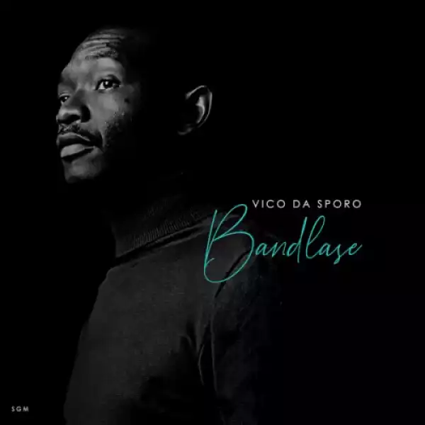 Vico Da Sporo – Intokazi Yohlobo ft. Sandile