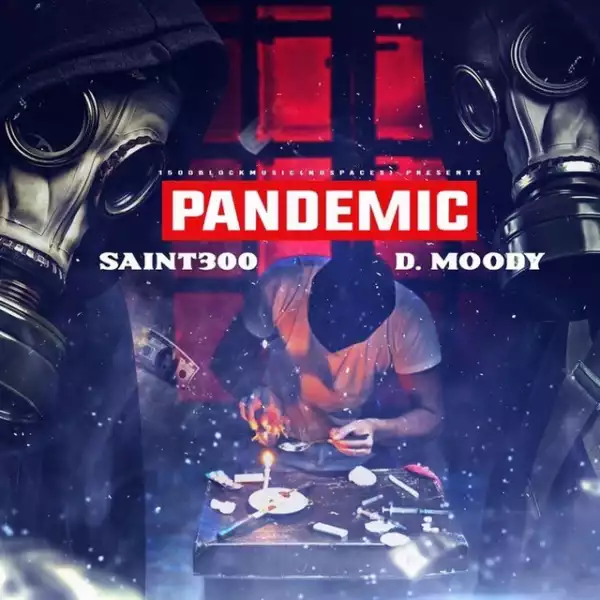 Saint300 & D.Moody – Gimmie Got Shot