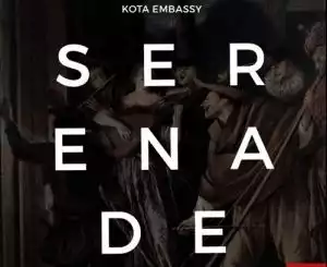 Kota Embassy – Serenade (EP)
