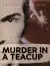 Murder In A Teacup (2024)
