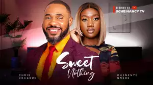 Sweet Nothing (2024 Nollywood Movie)
