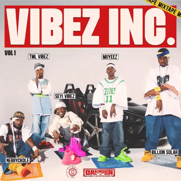 Vibez Inc – Vibez Incorporated Mixtape, Vol 1 (Album)