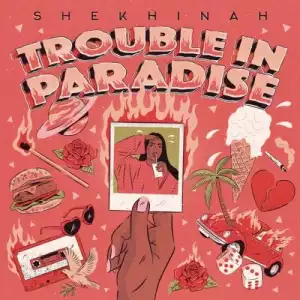 Shekhinah – Trouble In Paradise (Album)