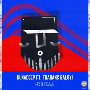 Hunadeep & Thabang Baloyi – Night Drawn (EP)