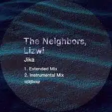 The Neighbors & Lizwi – Jika (Extended Mix)