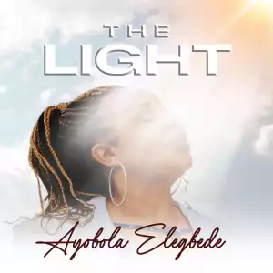 Ayobola Elegbede – The Light