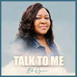 Ebi Oginni – Talk To Me
