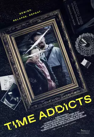 Time Addicts (2023) Mp4 Download Movie Waploaded