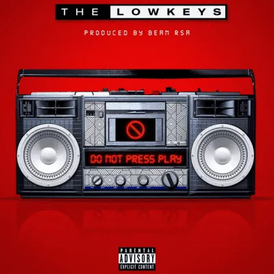 The Lowkeys – Do Not Press Play (Album)
