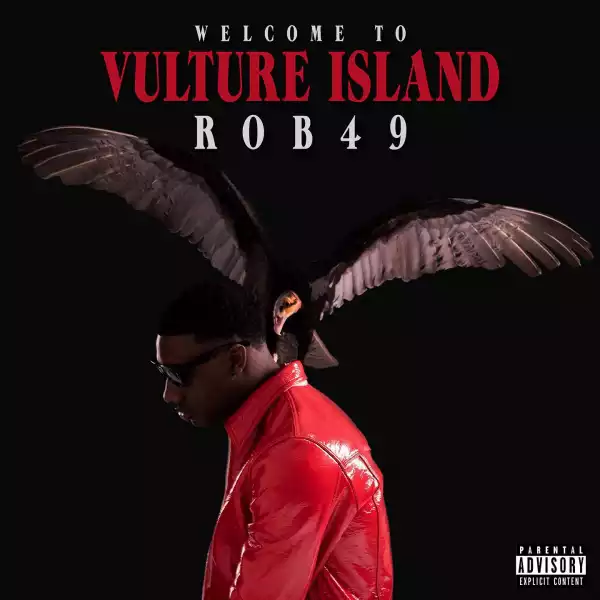 Rob49 ft. Lil Baby - Vulture Island V2
