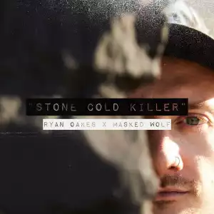 Ryan Oakes Ft. Masked Wolf – Stone Cold Killer