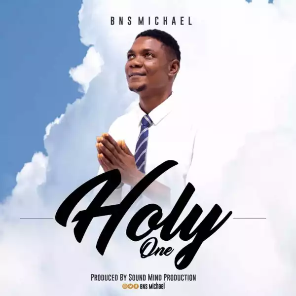 BNS Michael – Holy One