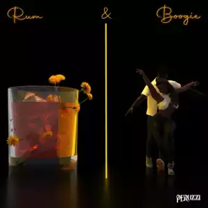 Peruzzi – Rum & Boogie (Album)