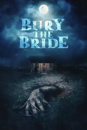 Bury the Bride 2023 Mp4 Download Movie Waploaded