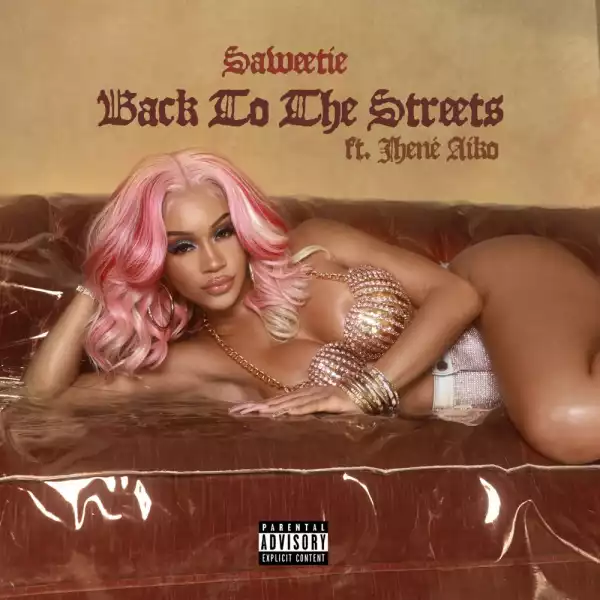 Saweetie Ft. Jhené Aiko – Back to the Streets