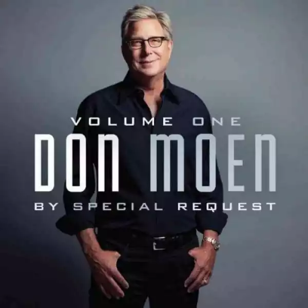 Don Moen - I Want to Be Where You Are