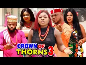 Crown Of Thorns Season 3 (2020 Nollywood Movie)