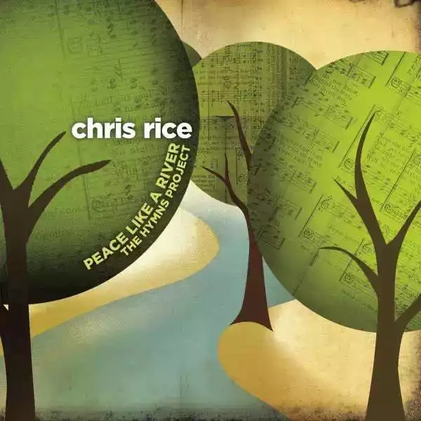 Chris Rice - O Love That Will Not Let Me Go