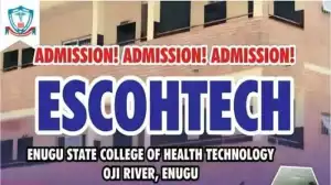 Enugu Collage of Health Tech, Oji releases admission form, 2024/2025