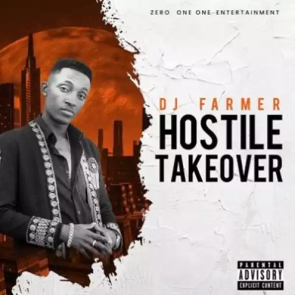 Dj Farmer – Hostile Take Over EP