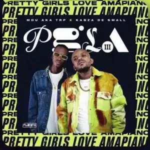 Kabza De Small & MDU aka TRP – Pretty Girls Love Amapiano Vol 3 (Album)