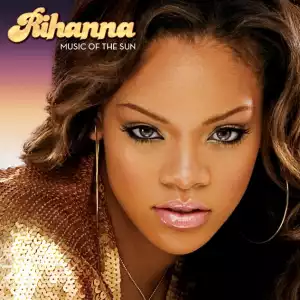 Rihanna - Music of the Sun (Album)