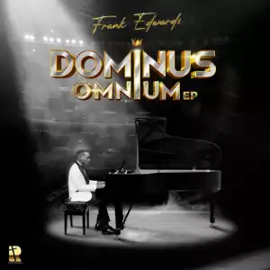 Frank Edwards – Dominus Omnium (EP)