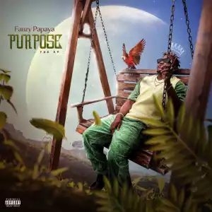 Fanzy Papaya – Purpose (EP)