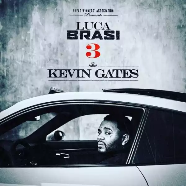 Kevin Gates – Tryna Yea
