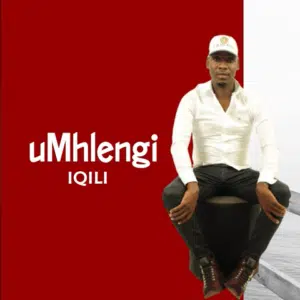uMhlengi – Iqili (EP)