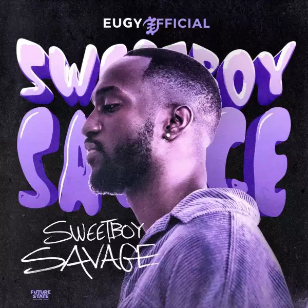 Eugy – Sweetboy Savage (EP)