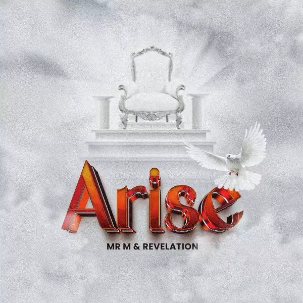 Mr M & Revelation – Arise