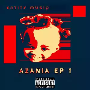 Entity MusiQ – Azania EP 1
