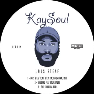 KaySoul – Lous Steaf ft. Steve Faets