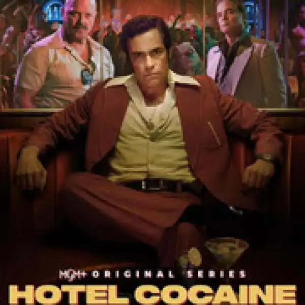 Hotel Cocaine (2024 TV Series)