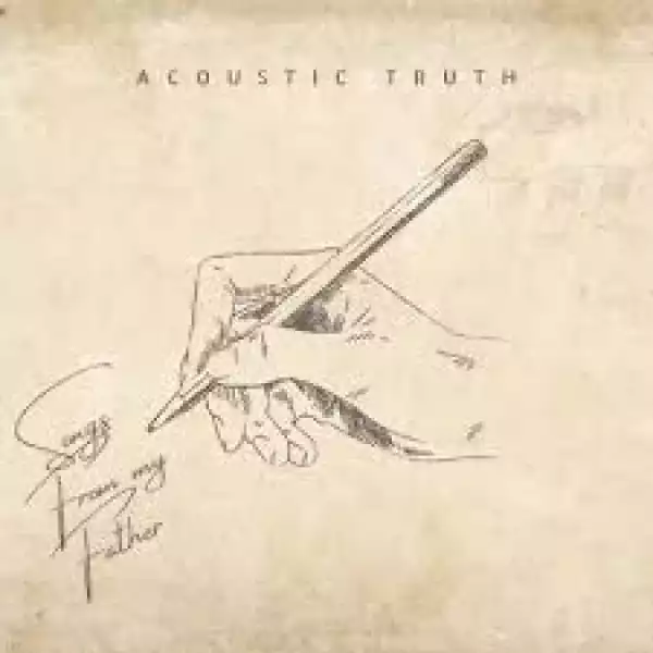 Acoustic Truth – You Are My God