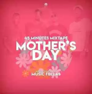 Music Fellas – Mother’s Day Mix