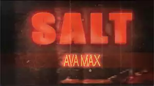 Ava Max – Salt