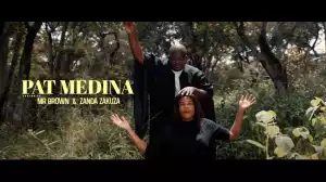 Pat Medina – Morena ft. Mr Brown, Zanda Zakuza (Video)