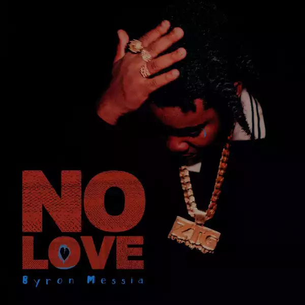 Byron Messia - No Love