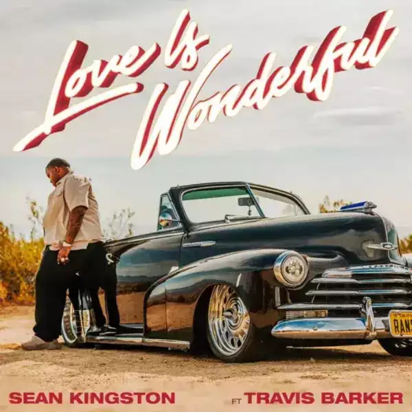 Sean Kingston Ft. Travis Barker – Love Is Wonderful