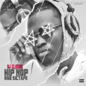 DJ Classic – Hip Hop And RnB Sictape