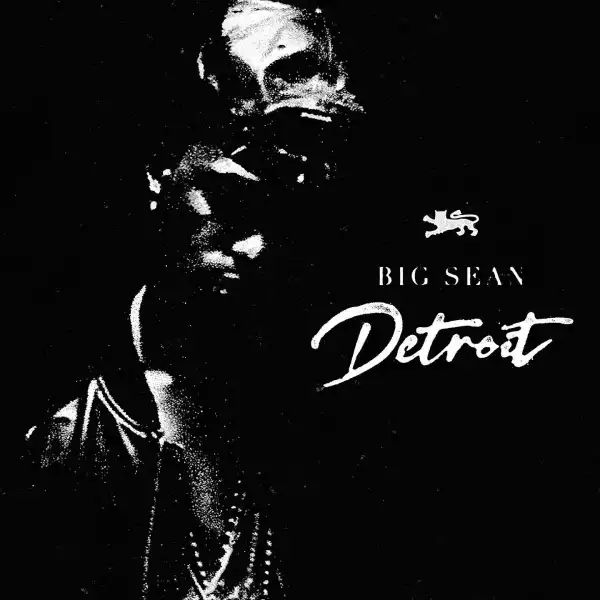 Big Sean – How It Feel