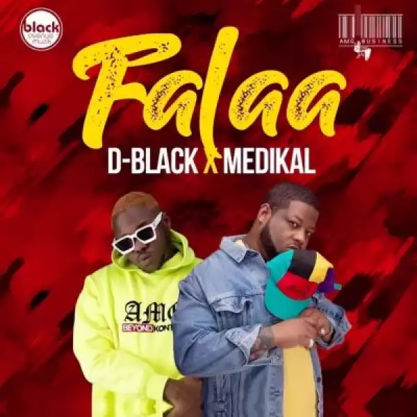 D-Black – Falaa ft. Medikal