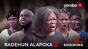 Radehun Alapokun Part 2 (2024 Yoruba Movie)